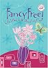 Fancy Free!: Life Filled with Dazzling Hope (Women of Faith)