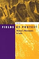 Fields of Protest: Women's Movements in India (Social Movements, Protest, and Contention, V. 8)