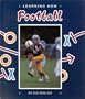 Learning How: Football (Learning How Sports)