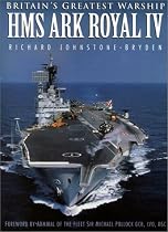 Britain's Greatest Warship: HMS "Ark Royal IV"