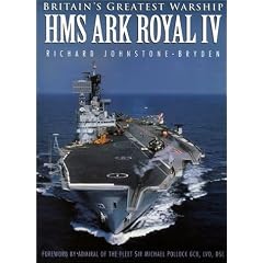 Britain's Greatest Warship: HMS "Ark Royal IV"
