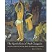 The Symbolism of Paul Gauguin: Erotica, Exotica, and the Great Dilemmas of Humanity