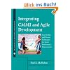 Integrating CMMI and Agile Development: Case Studies and Proven Techniques for Faster Performance Improvement (SEI Series in Software Engineering)