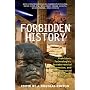 Forbidden History: Extraterrestrial Intervention, Prehistoric Technologies, and the Suppressed Origins of Civilization