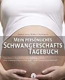 Mein pers�nliches Schwangerschafts-Tagebuch