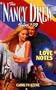 LOVE NOTES (NANCY DREW FILES 109)