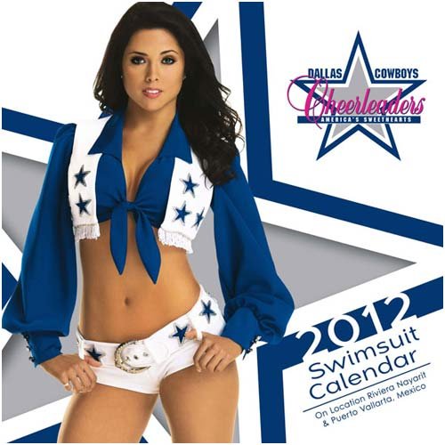 Dallas Cowboys Cheerleaders 2012 Calendar: 12x12 Team Wall Calendar