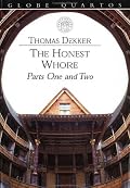 The Honest Whore (The Globe Quartos Series)