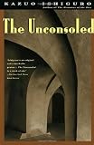 The Unconsoled (Vintage International)