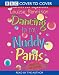 Dancing in My Nuddy Pants (BBC Cover to Cover)