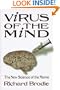 Virus of the Mind: The New Science of the Meme