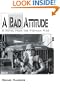 A Bad Attitude: A novel from the Vietnam War