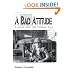 A Bad Attitude: A novel from the Vietnam War