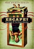 Escape!: The Story of the Great Houdini
