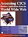 Books : Accessing Cics Business Applications from the World Wide Web (IBM ITSO Series)