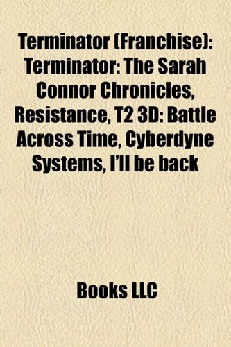 Terminator (Franchise): Terminator: The Sarah Connor Chronicles, Resistance, T2 3D: Battle Across Time, Cyberdyne Systems, I#39;ll be back sarah connor chronicles Bilder. Terminator (Franchise): Terminator: The Sarah Connor Chronicles, Resistance, T2 3D: Battle Across Time, Cyberdyne Systems, I#39;ll be back