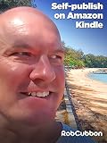 Self Publish and Sell a Kindle E-book on Amazon's KDP Select -- From Word Document to Published Book in 10 Minutes!