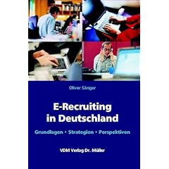 E-Recruiting in Deutschland: Grundlagen, Strategien, Perspektiven