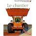 Le chantier