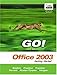 Book GO Series: Getting Started with Microsoft Office 2003 (Go Series for Microsoft Office 2003)