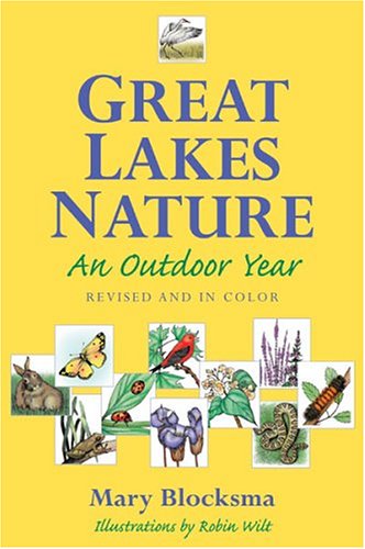 Great Lakes Nature: An Outdoor Year, Revised and in Color