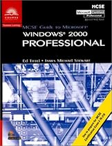 70-210: MCSE Guide to Microsoft Windows 2000 Professional 70-210: MCSE Guide to Microsoft Windows 2000 Professional