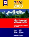 Mobil Travel Guide 2000 Northwest and Great Plains: Idaho, Iowa, Minnesota, Montana, Nebraska, North Dakota, Oregon, South Dakota, Washington, Wyoming, ... Guide Northwest (Id, Or, Vancouver Bc, Wa))