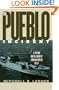 The Pueblo Incident: A Spy Ship and the Failure of American Foreign Policy (Modern War Studies)