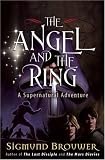 The Angel and the Ring: A Supernatural Adventure (The Guardian Angel)