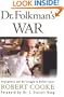Dr. Folkman's War: Angiogenesis and the Struggle to Defeat Cancer