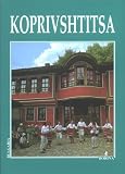 Koprivshtitsa: A Travel Guide