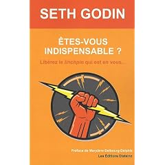 Etes-vous indispensable ? Lib�rez le linchpin qui est en vous...