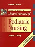 Wong and Whaley`s Clinical Manual of Pediatric Nursing