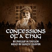 Confessions of a Thug | [Philip M. Taylor]