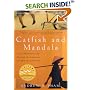 Catfish and Mandala: A Two-Wheeled Voyage Through the Landscape and Memory of Vietnam