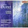 Dupr�: Choral Works
