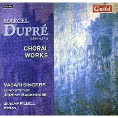 Dupr�: Choral Works