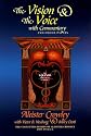 The Vision & the Voice With Commentary and Other Papers: The Collected Diaries of Aleister Crowley, 1909-1914 E.V. (Equinox)