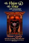 The Vision & the Voice With Commentary and Other Papers: The Collected Diaries of Aleister Crowley, 1909-1914 E.V. (Equinox)