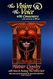 The Vision & the Voice With Commentary and Other Papers: The Collected Diaries of Aleister Crowley, 1909-1914 E.V. (Equinox)