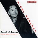 Nigel Kennedy plays Salut d'Amour & other Elgar Favourites