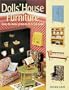 Dolls' House Furniture: Easy-to-Make Projects in 1/12 Scale