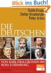 Die Deutschen von Karl dem Gro�en bis...