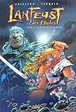 Lanfeust des Etoiles, Tome 4 : Les Buveurs de Mondes : (Sale temps pour les mouches)
