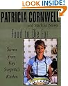 Food to Die for: Secrets from Kay Scarpetta's Kitchen