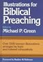 Illustrations for Biblical Preaching (Green)