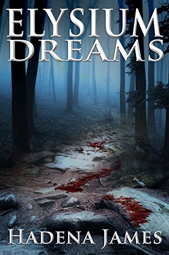 Elysium Dreams (Dreams & Reality Series Book 2)