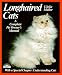 Book Longhaired Cats: A Complete Pet Owner's Manual