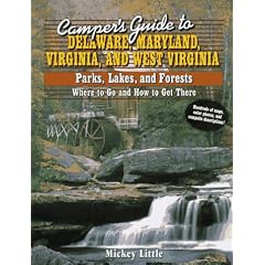 Camper's Guide to Delaware, Maryland, Virginia and West Virginia: Parks, Lakes, and Forests : Where to Go and How to Get There (Camper's Guides)