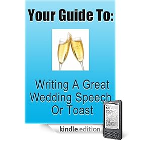 Your Guide To Writing A Great Wedding Speech Or Toast